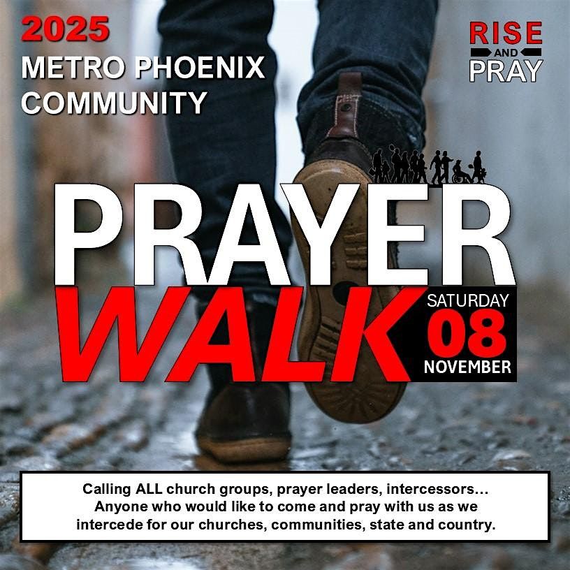 2025 Metro Phoenix Community Prayer Walk