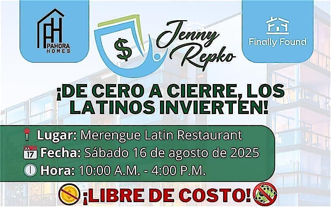 De Cero a Cierre: Los Latinos Invierten!