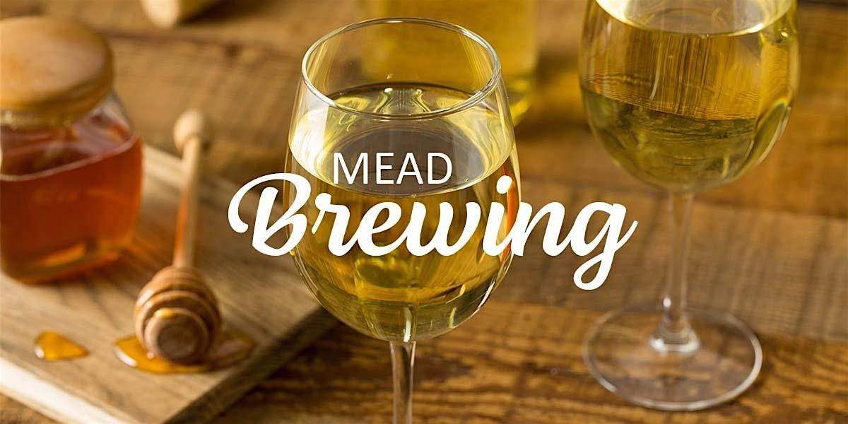Mead Brewing Class - December 2 & 9
