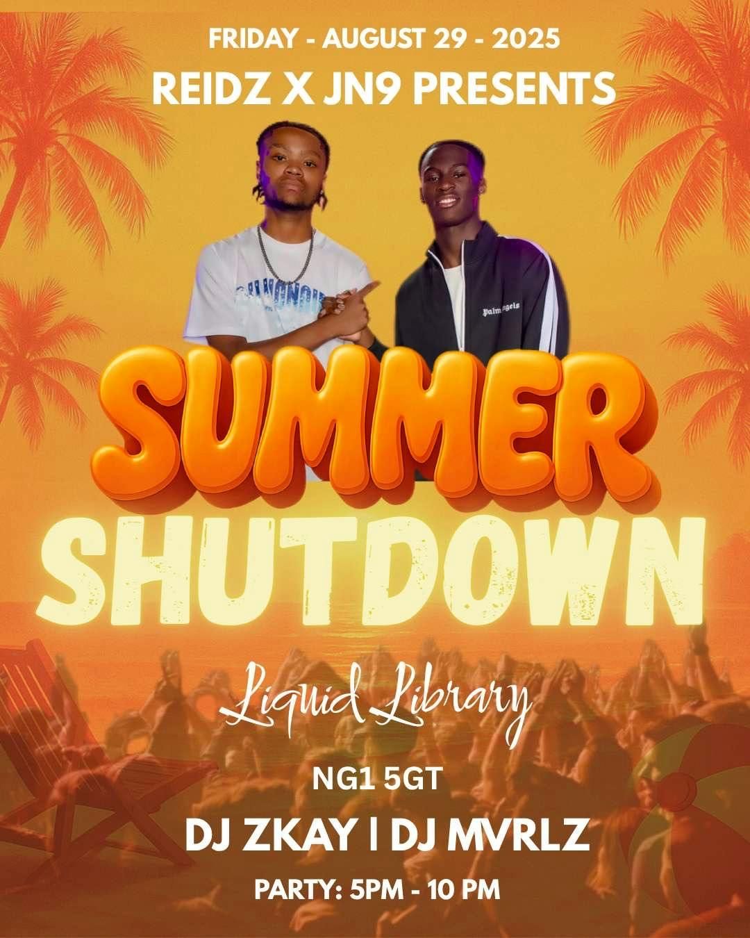 Summer Shutdown - Reidz x Jn9