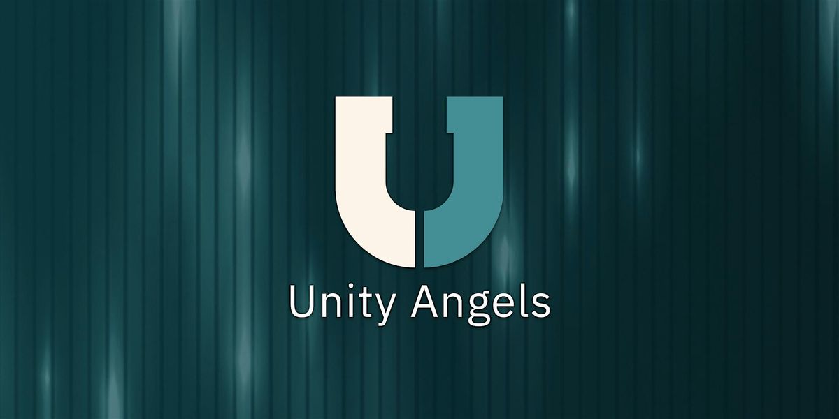 Unity Angels Showcase: Founders & Investors in Action