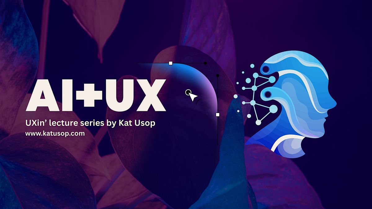AI+UX\/\/ You're designing the Future of User Experience