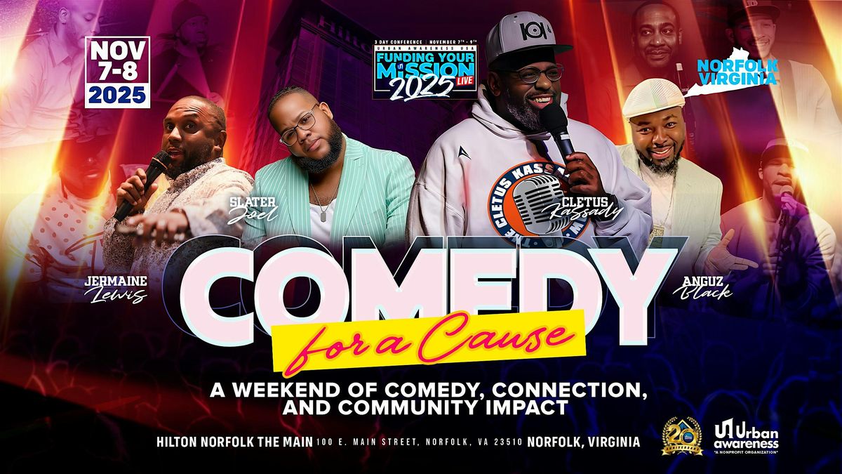 Comedy for a Cause: A Weekend of Comedy, Connection & Community Impact