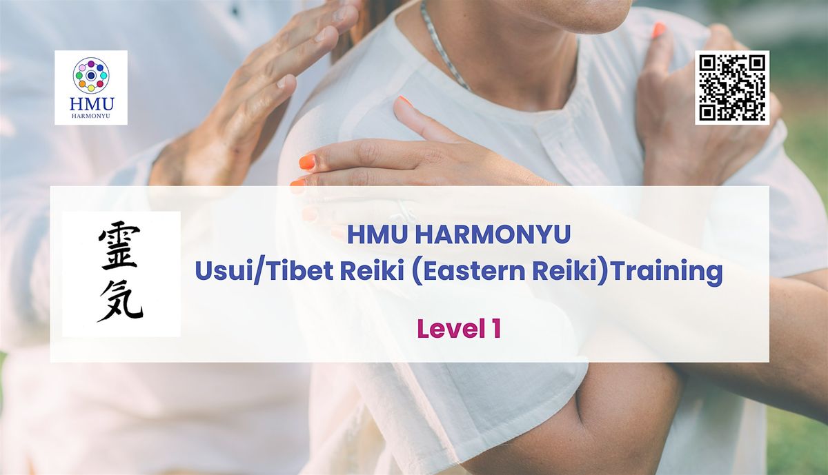 Usui\/Tibet Reiki (Eastern Reiki) Training Course Level I (Weekend Course)