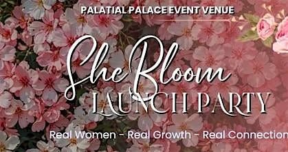 She Bloom Lauch Party