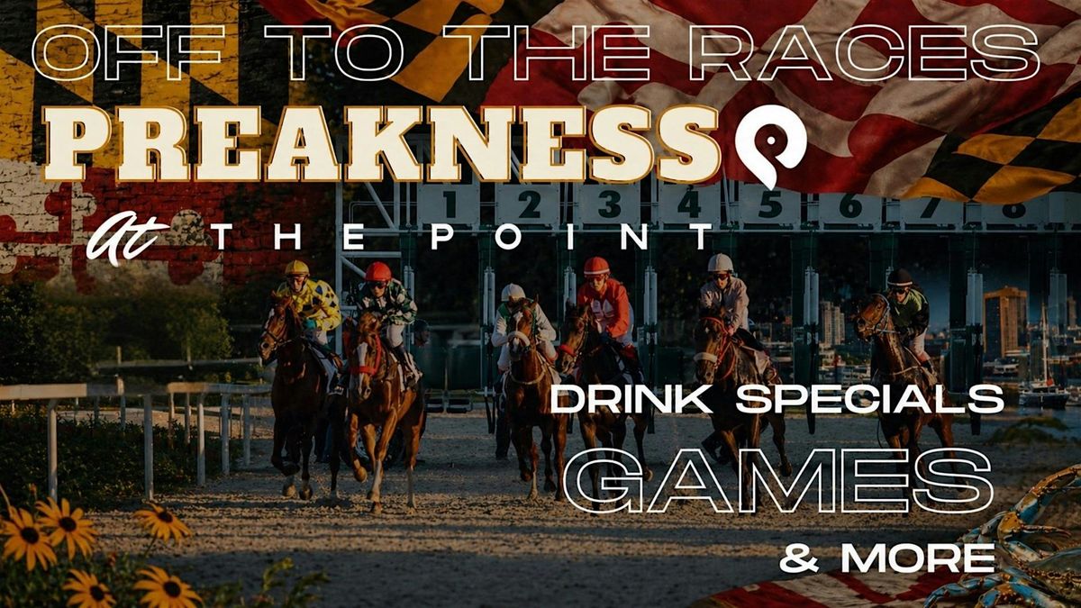 Off to the Races: Preakness at The Point in Fells
