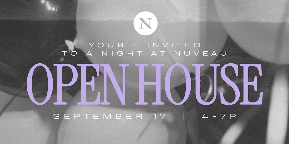 A Night at Nuveau Open House