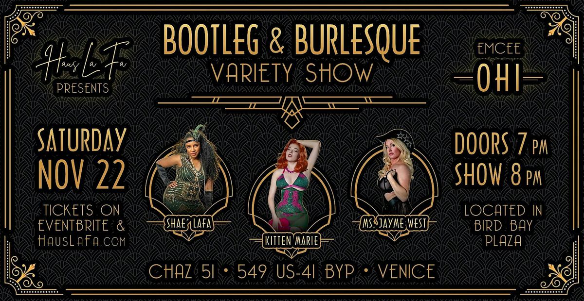 BOOTLEG AND BURLESQUE