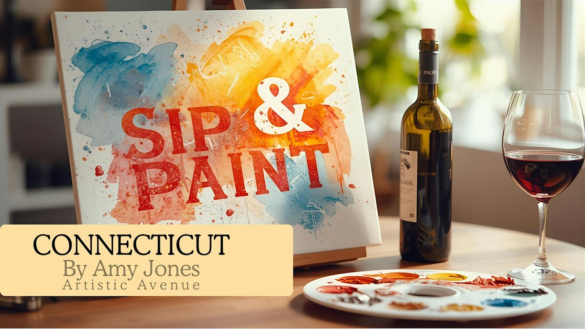 Sip & Paint Series \u2013 Artistic Avenue, Vernon, CT