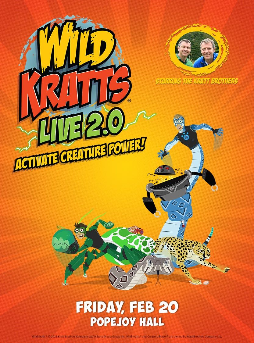 Wild Kratts Live 2.0 at Kentucky Center - Brown Theatre