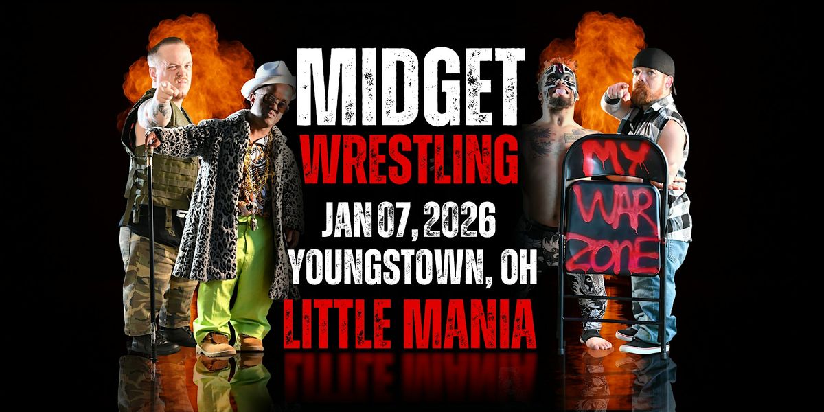 Little Mania Midget Wrestling \u2013 Youngstown, OH \u2013 Jan 07, 2026 \u2013 Buy Now