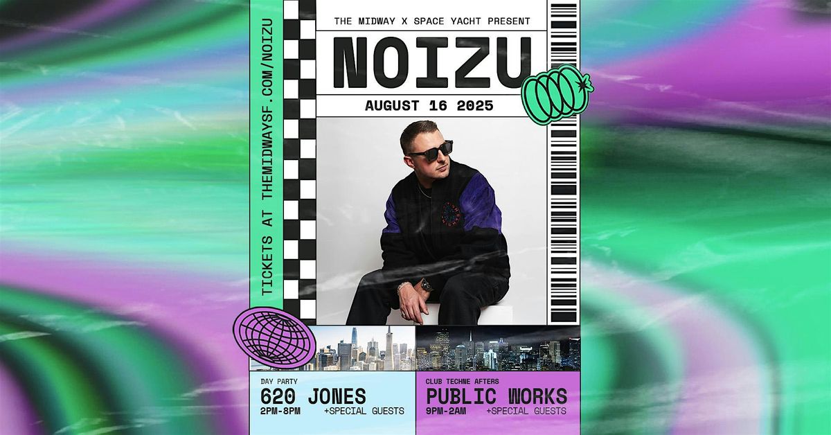 Noizu at Public Works