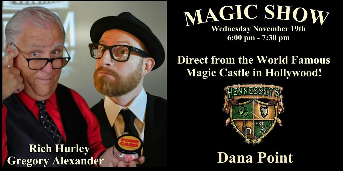 Magic Show at Hennessey's Dana Point!