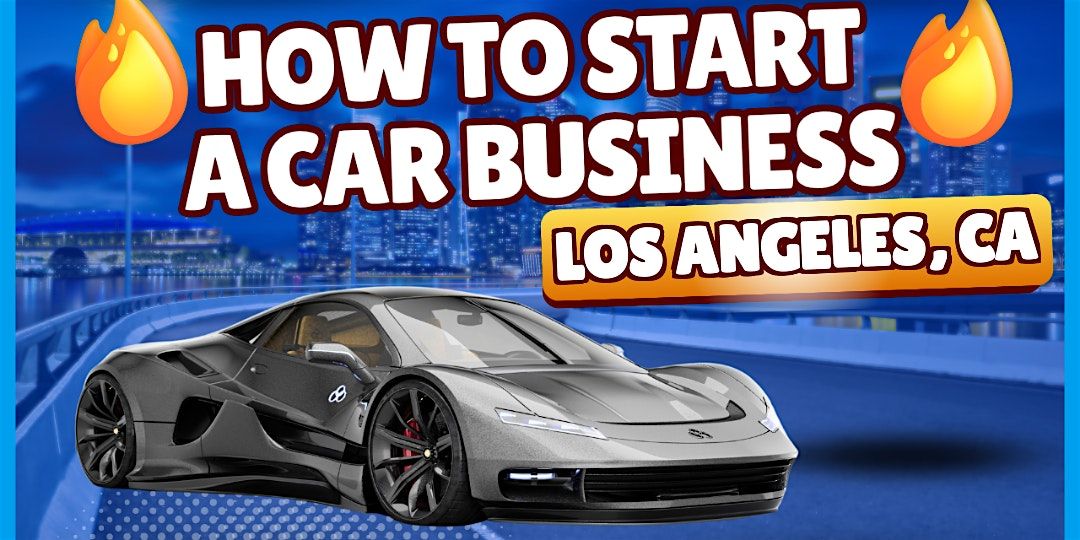 Build Your Own Car Show Business: Guide for Los Angeles Creators