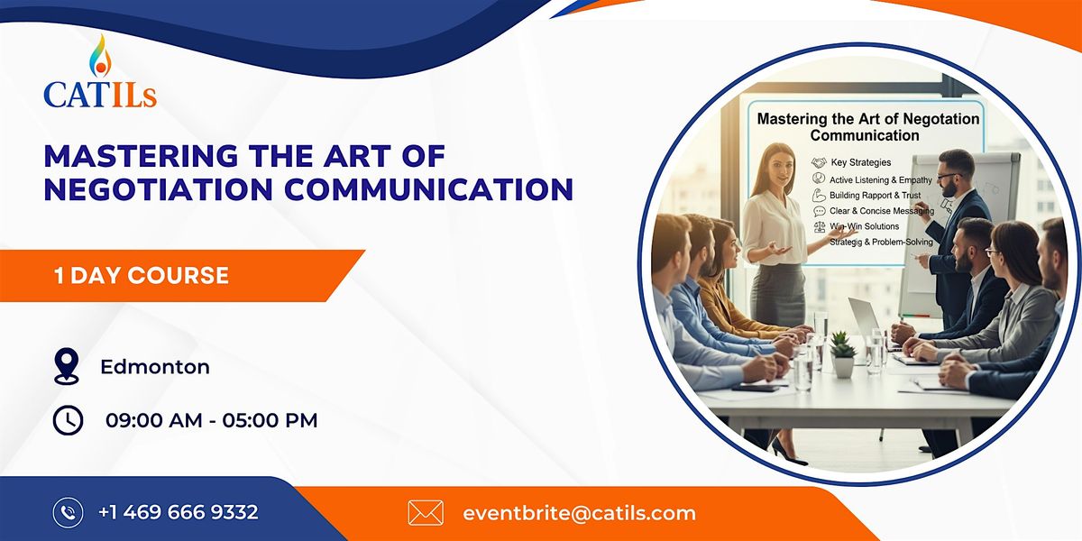 Mastering the Art of Negotiation Communication \u2013 1 Day Course in Edmonton