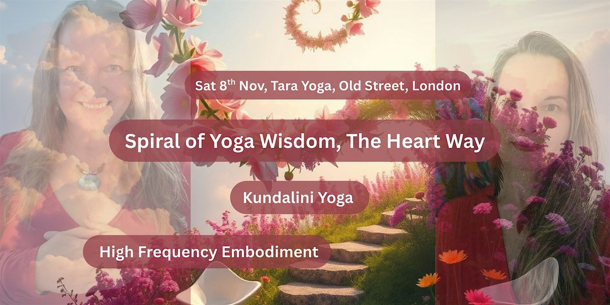 Spiral of Yoga Wisdom: The Heart Way