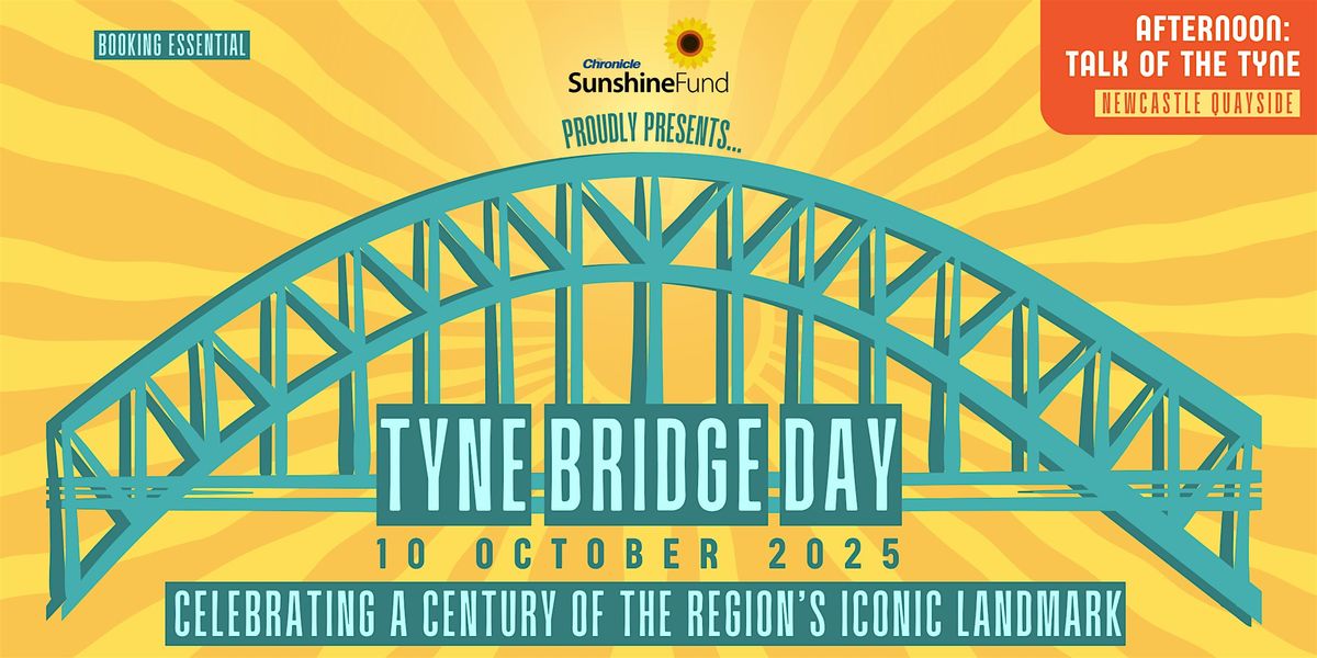 Tyne Bridge Day - 'Talk of the Tyne' - Walking Tour