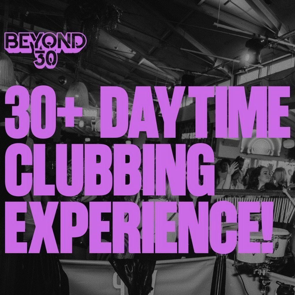 Over 30s Daytime Clubbing - Southend