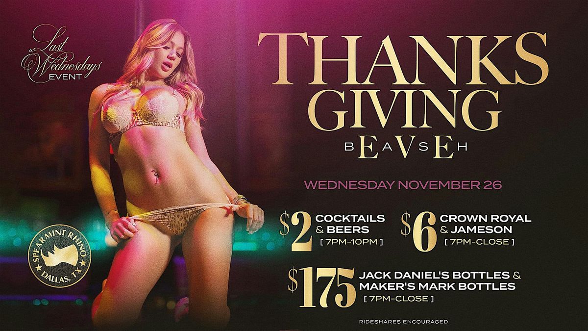 Thanksgiving Eve Bash (Last Wednesdays Event) @ Spearmint Rhino Dallas