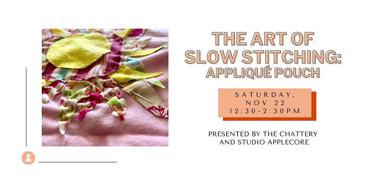 The Art of Slow Stitching: Appliqu\u00e9 Pouch