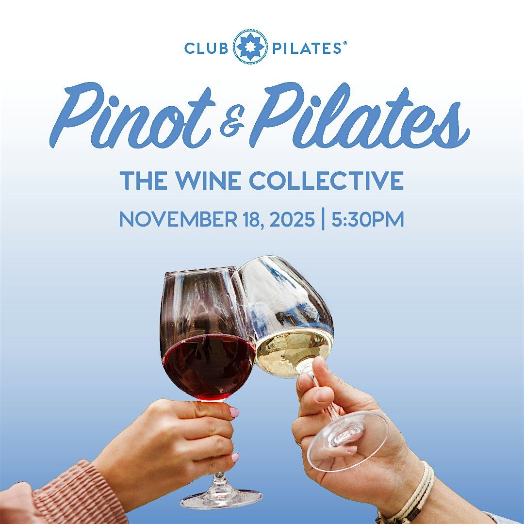 Pinot & Pilates with Club Pilates Rotunda