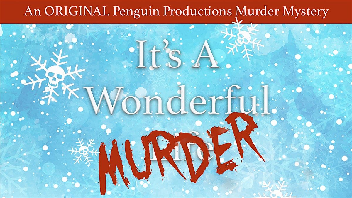 It\u2019s a Wonderful M**der