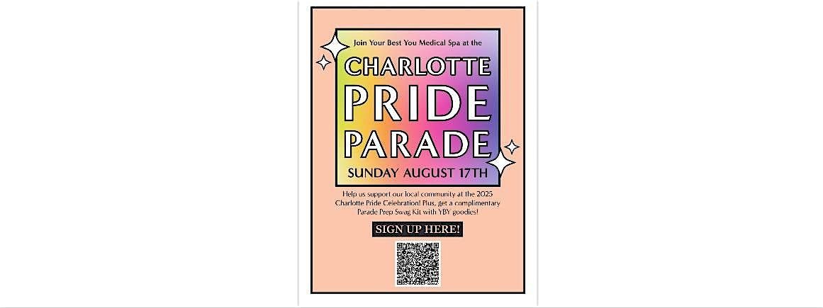 Walk with YOUR BEST YOU MEDICAL SPA - CHARLOTTE PRIDE PARADE - AUGUST 17TH