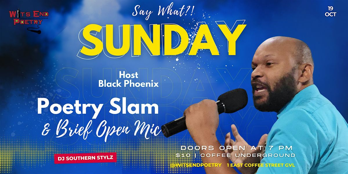 Say What?! Poetry Slam at Coffee Underground