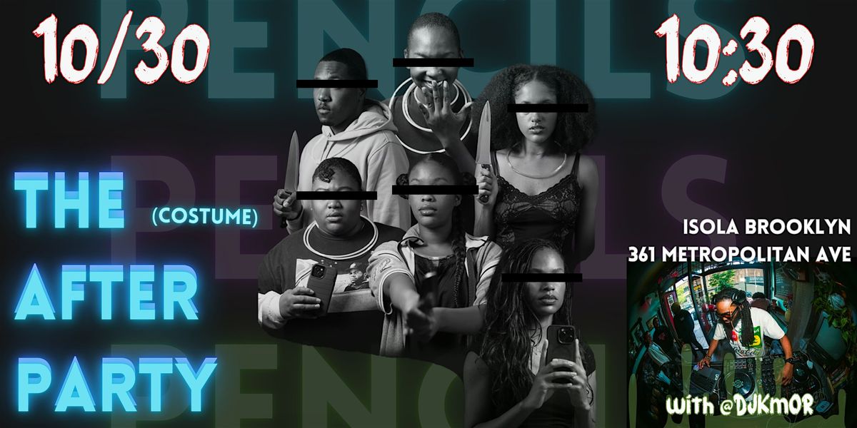 Costume After-Party with DJ Kmor (Official Pencils of Color Party)