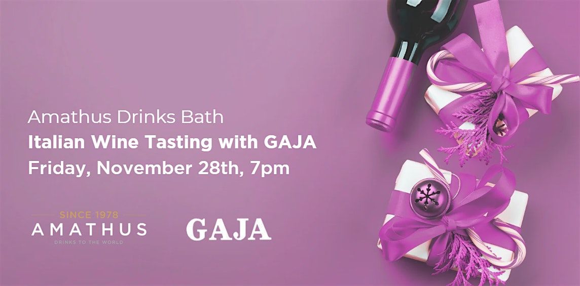 Gaja Italian Wine Tasting | Amathus Drinks Bath