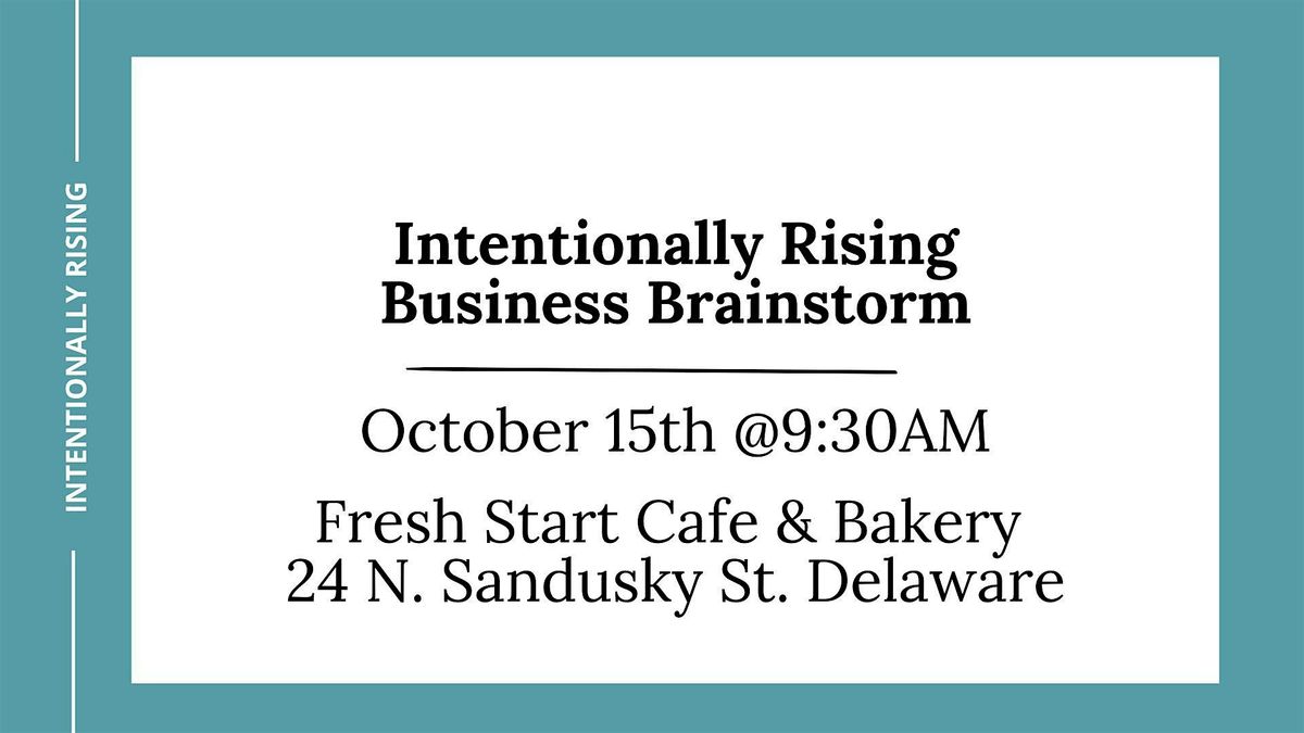 Intentionally Rising: Business Brainstorm