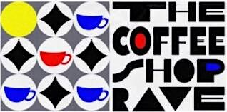 The Coffee Shop Rave #5 - Dallas