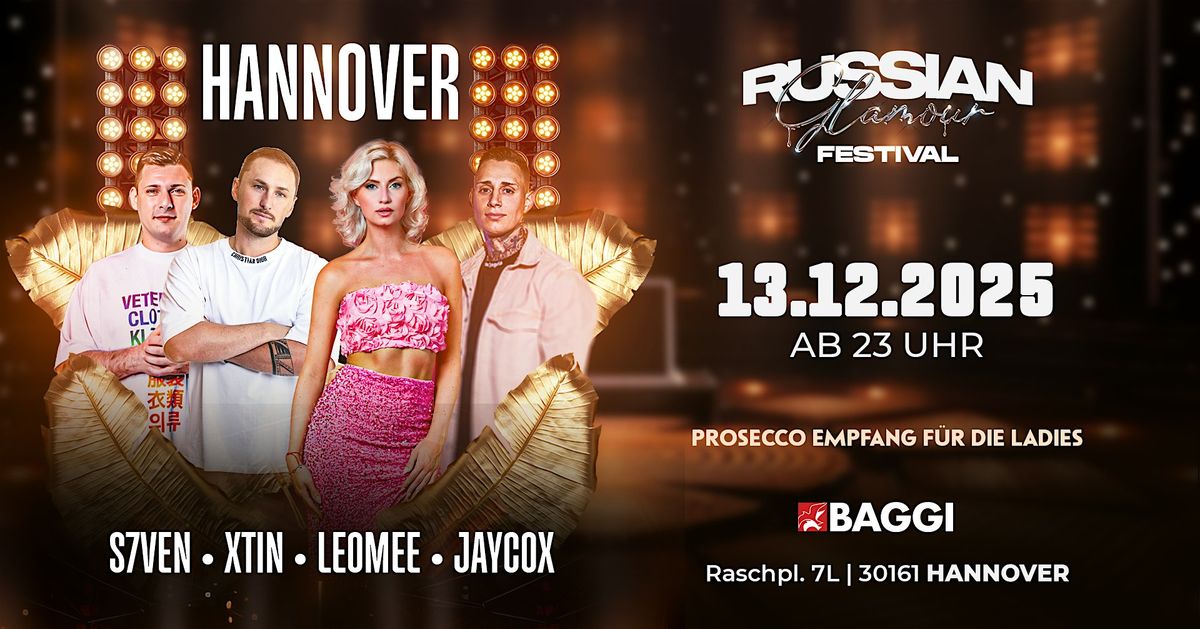 \u260513.12.2025 \u2605 RUSSIAN GLAMOUR FESTIVAL \u2605 CLUB BAGGI HANNOVER \u2605 XTIN \u2605 S7VEN
