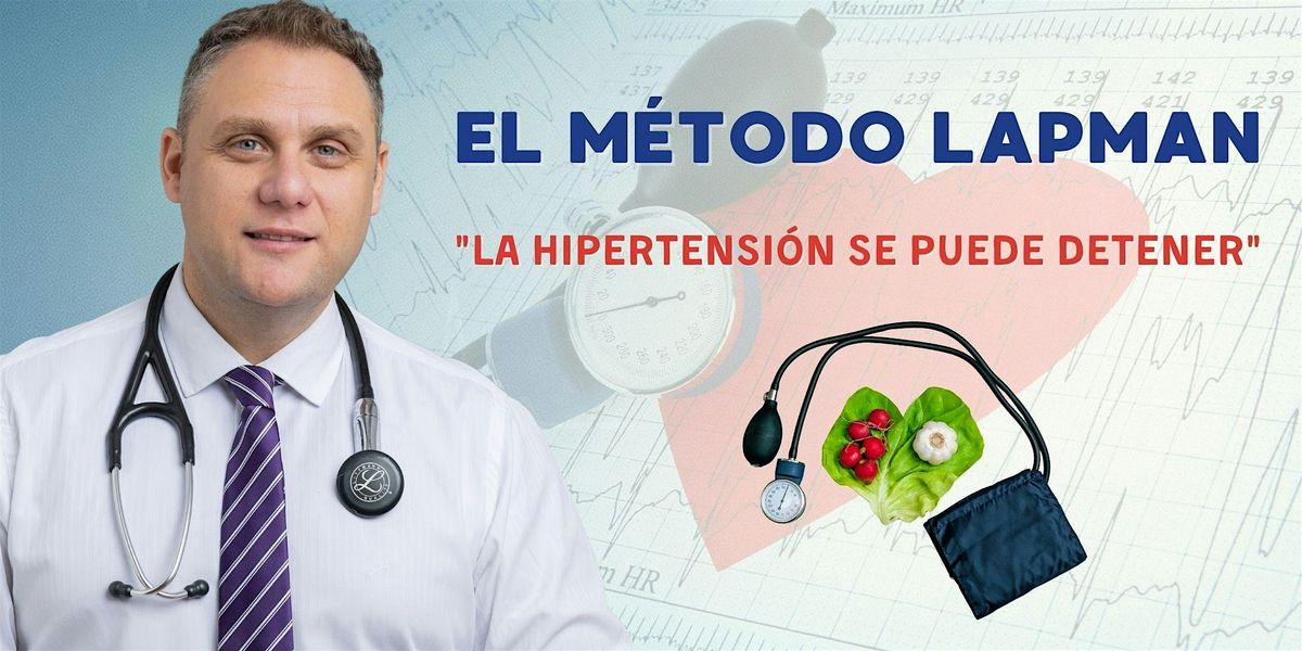 La hipertensi\u00f3n se puede detener, EL M\u00c9TODO LAPMAN.