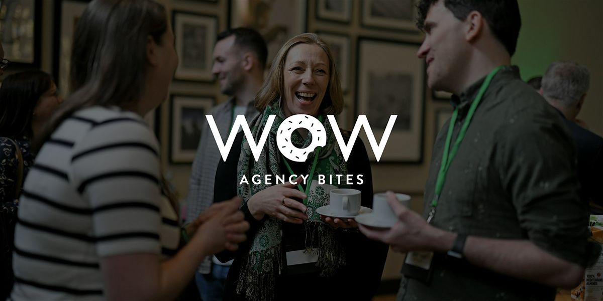 Agency Bites Breakfast - Manchester