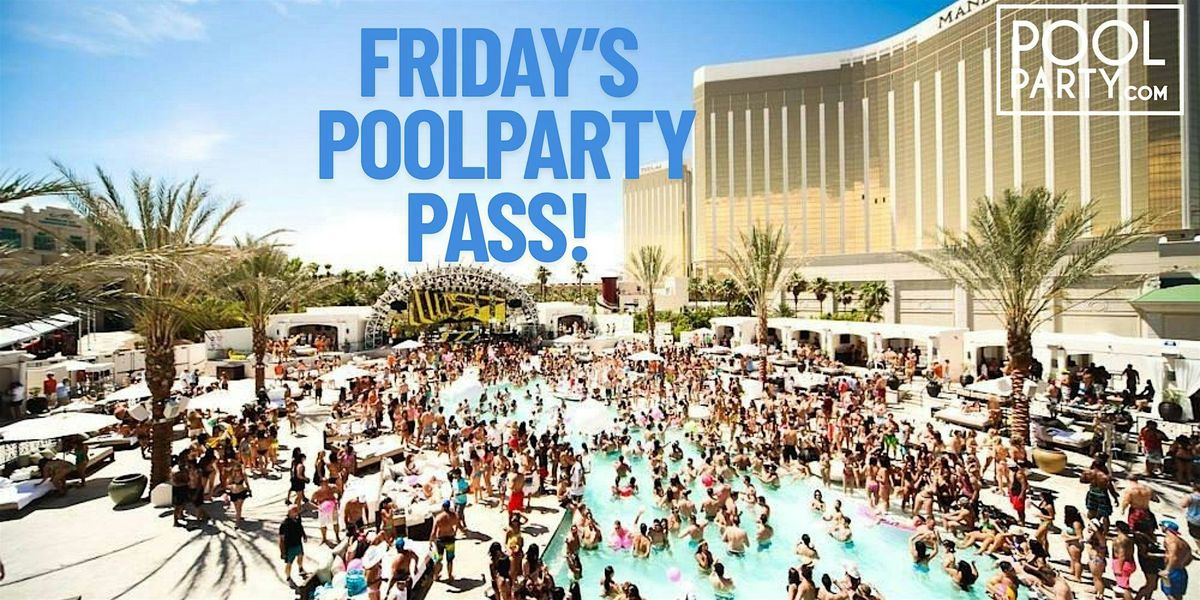 Las Vegas Pool Party Pass October 3