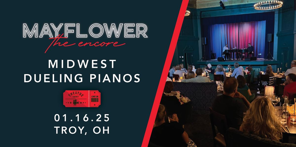 Midwest Dueling Pianos Mayflower 9 West Main Street, Troy, OH