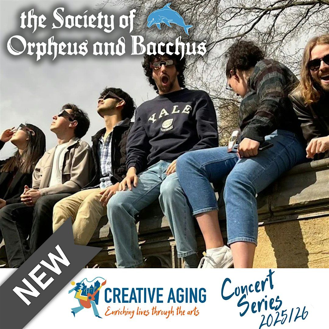 Creative Aging Concert Series: Yale Society of Orpheus & Bacchus