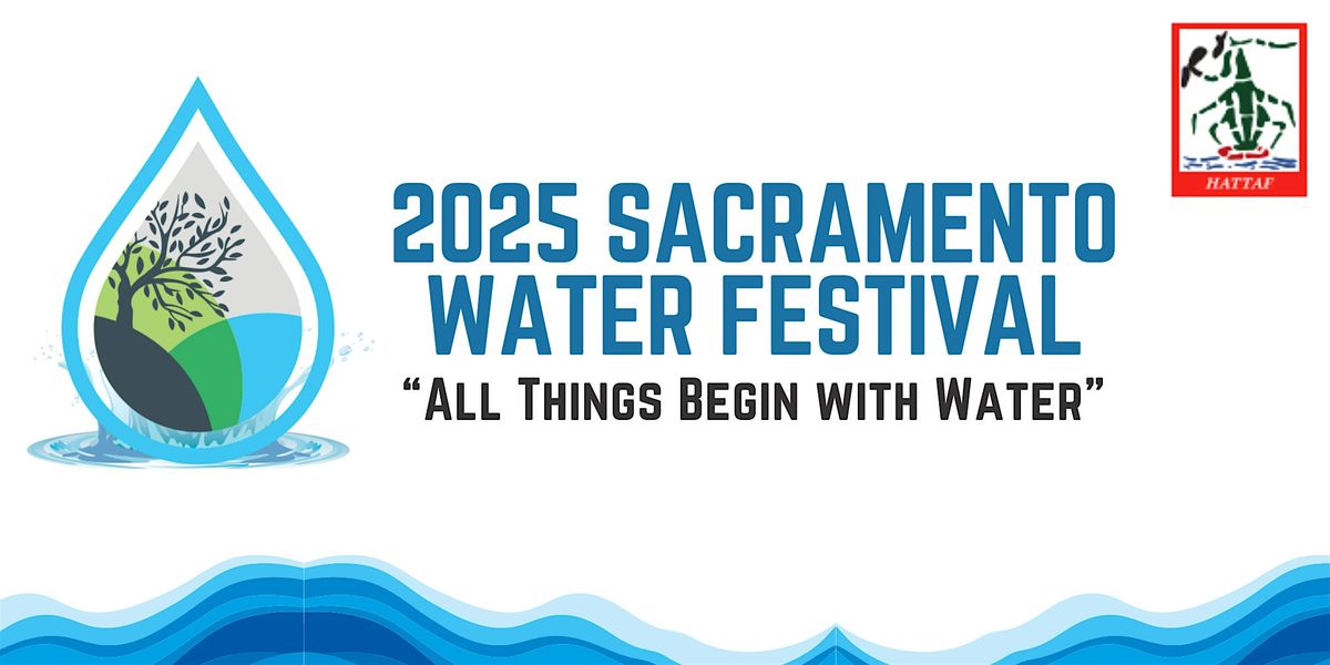 SACRAMENTO WATER FESTIVAL 2025
