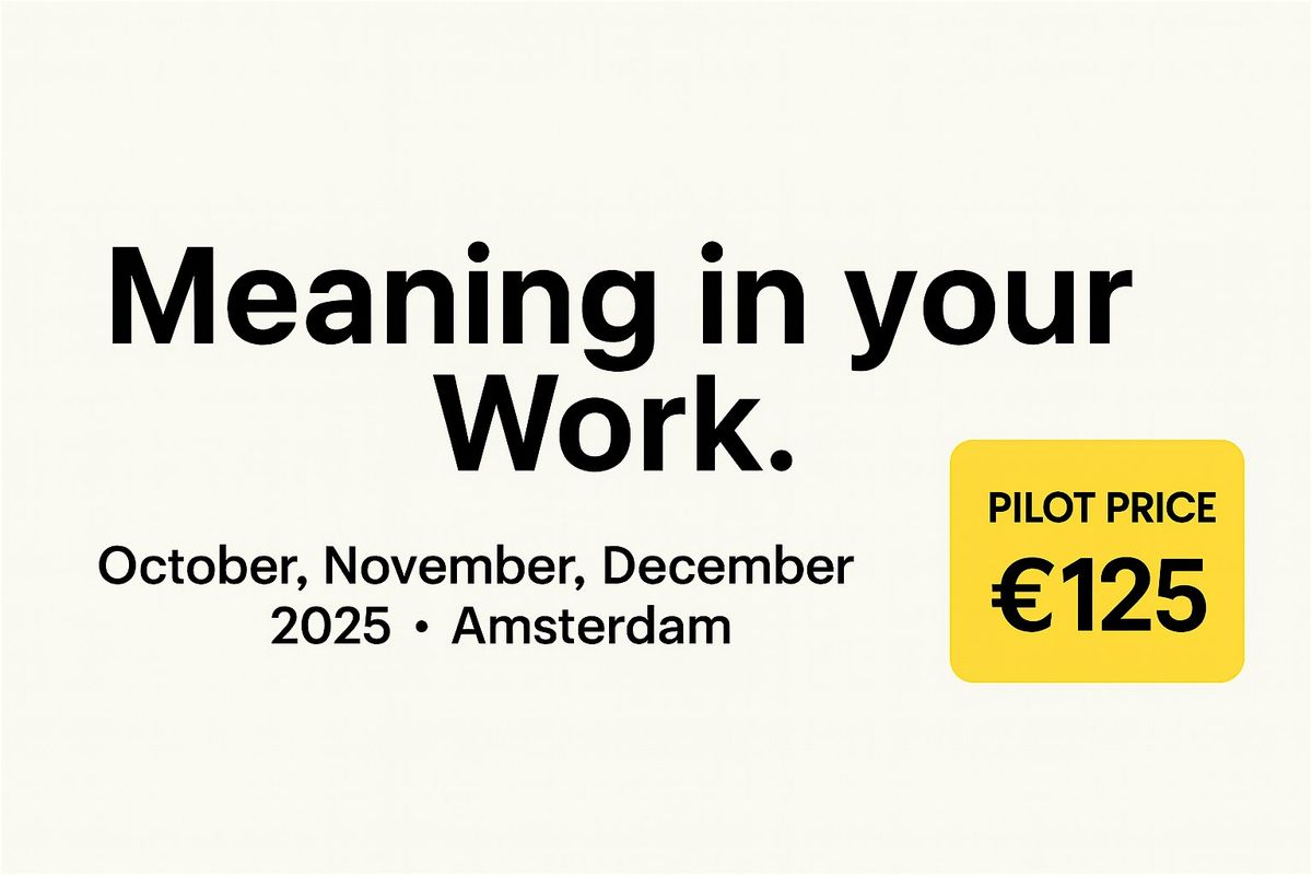 More Meaning at Work \u2013 A One-Day Workshop