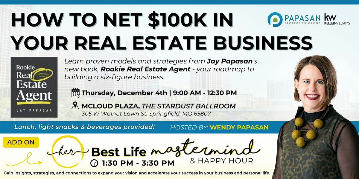How To Net $100k In Your Real Estate Business" & HBL Mastermind (add on)