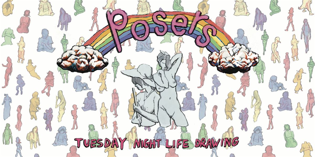 POSERS: Tuesday Night Life Drawing at Gallery 1065