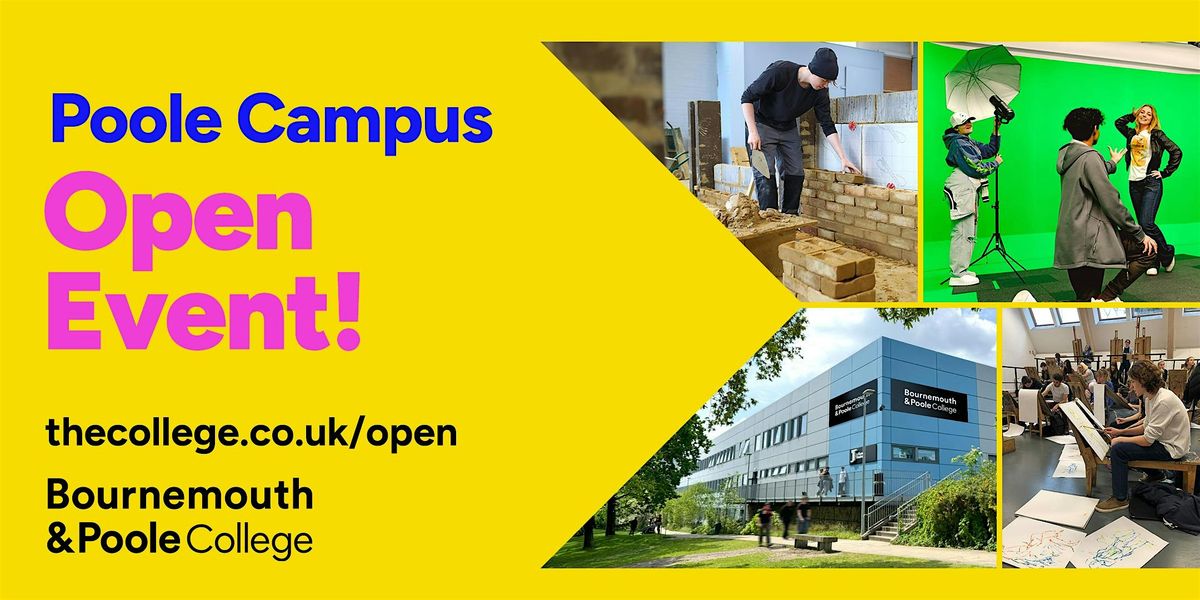 Bournemouth & Poole College Open Event (Poole Campus)