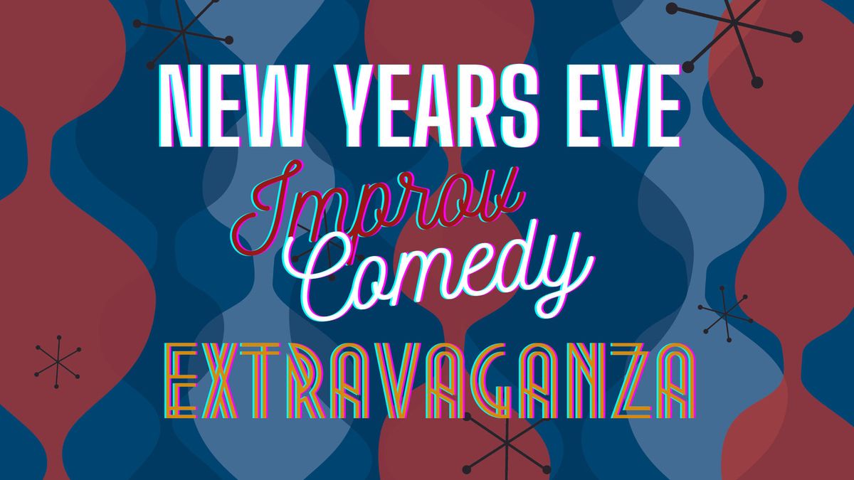 New Years Eve Comedy Extravaganza at Boulton Center for the Performing Arts