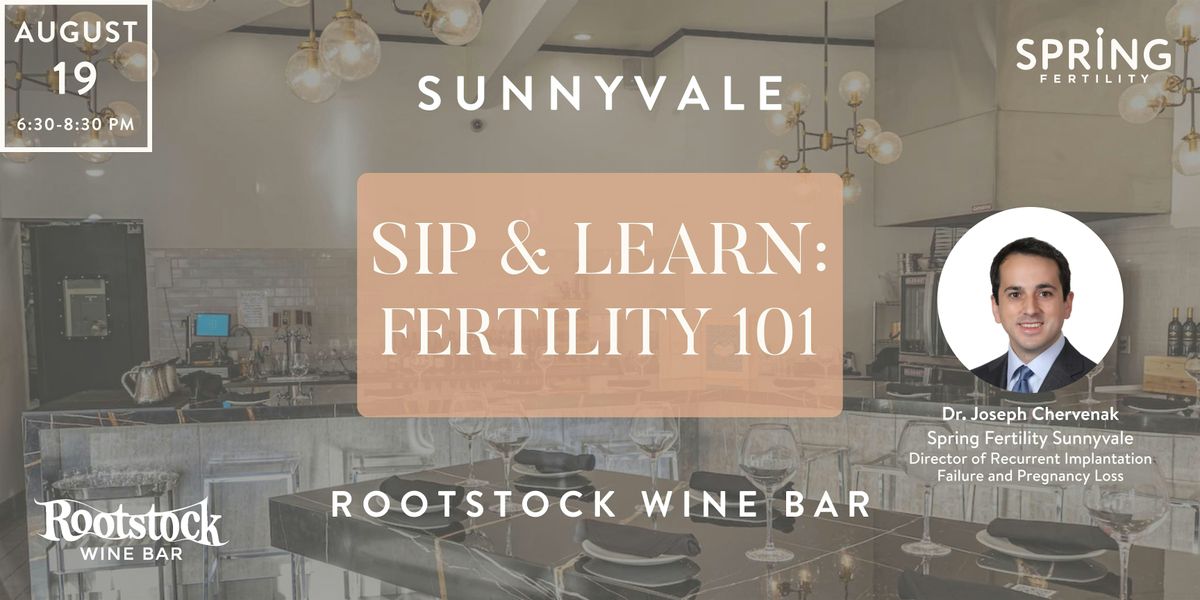 Sip & Learn: Fertility 101 at Rootstock Wine Bar!