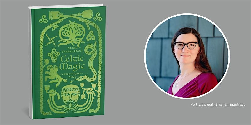 Celtic Magic: A practitioner\u2019s guide