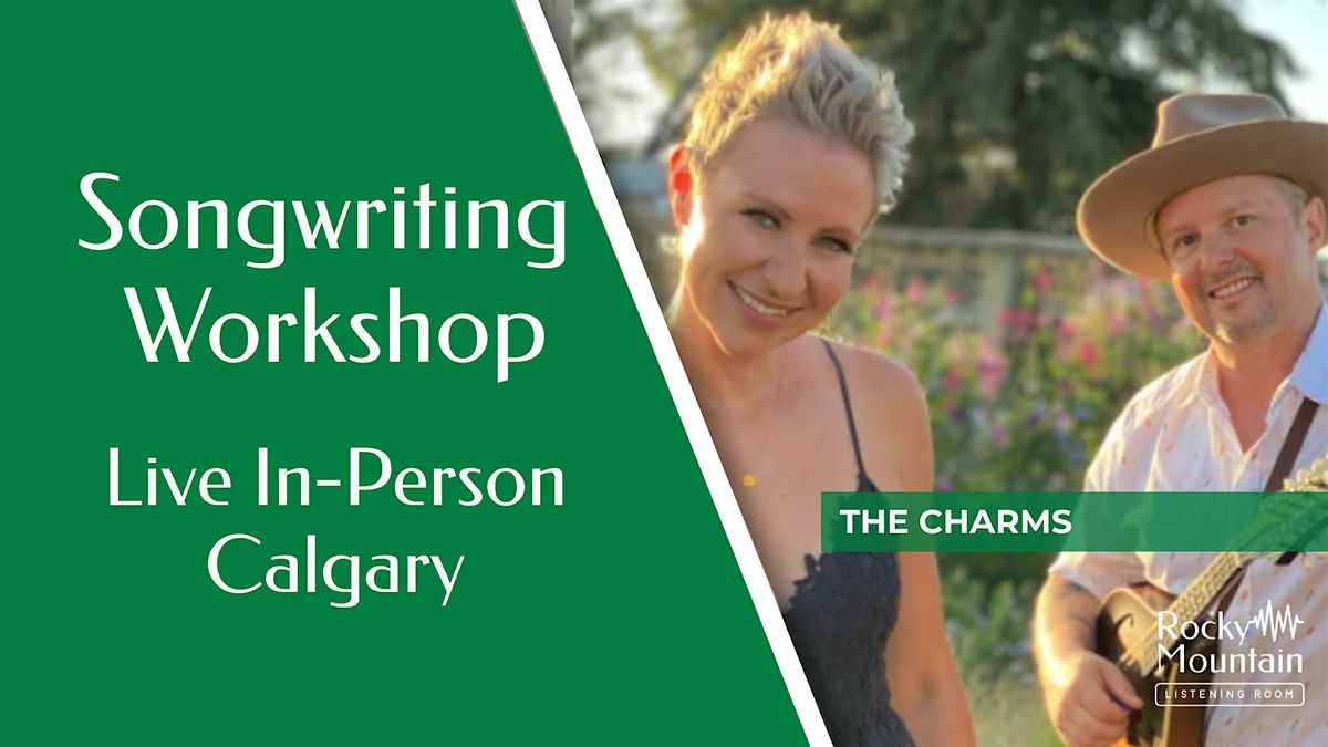 Songwriting Workshop the Charms! (by Rocky Mountain Listening Room)