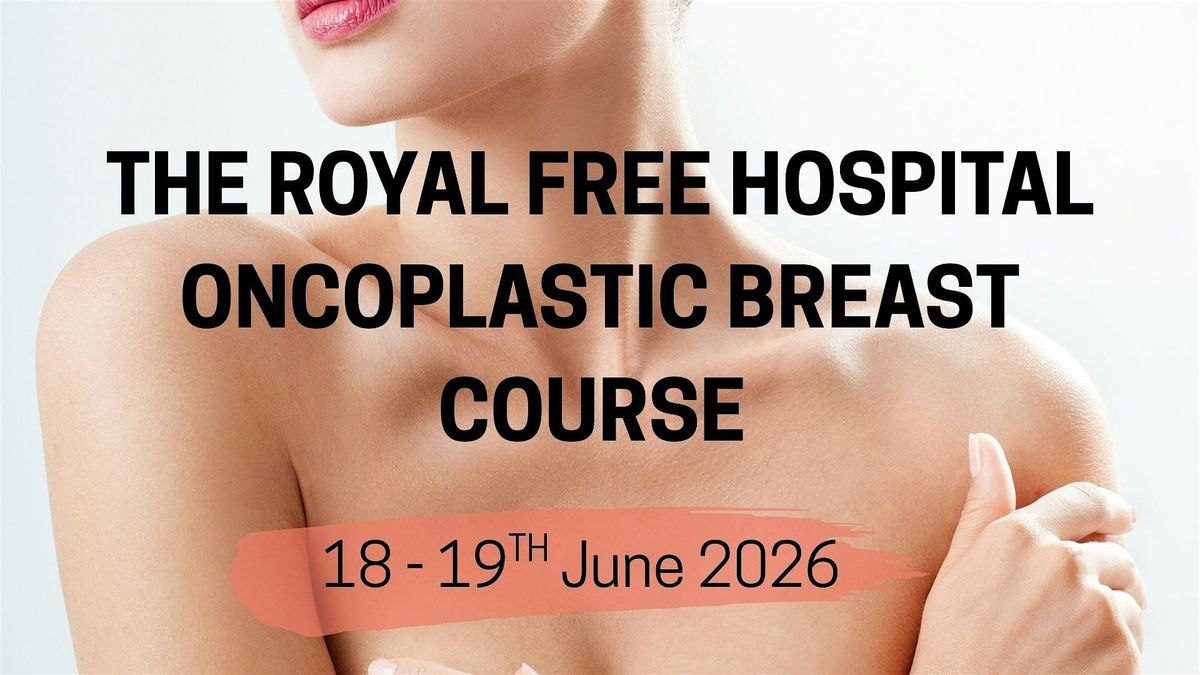 The Royal Free Oncoplastic Breast Course