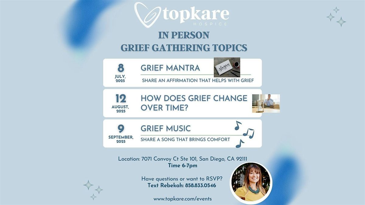 Free Community In Person Grief Gathering