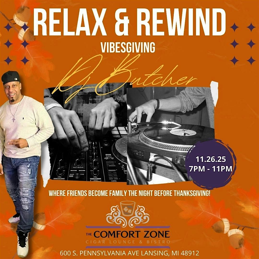 Relax & Rewind: Vibesgiving Edition